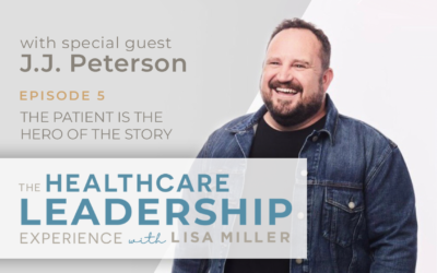 The Patient is the Hero of the Story with Dr. J.J. Peterson | Ep. 5